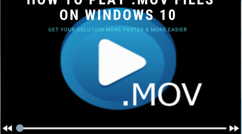 How to Play .mov Files on Windows 10