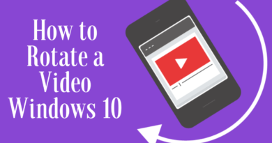 How to Rotate a Video Windows 10