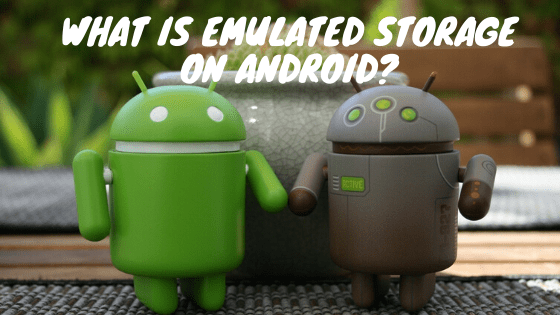 What is Emulated Storage on Android