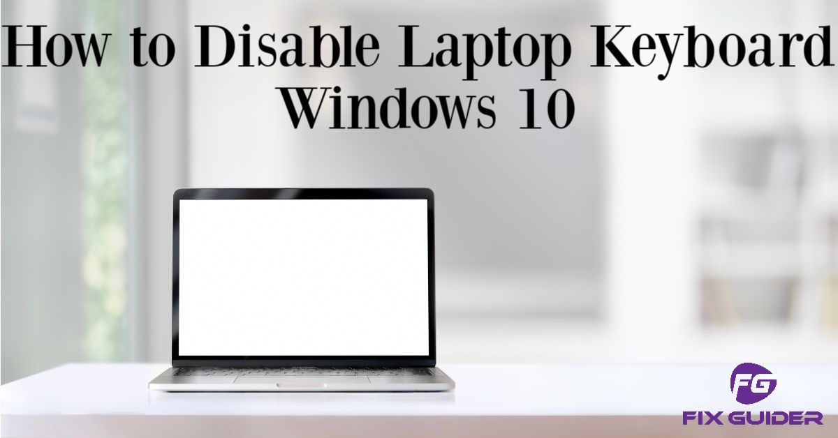how to disable a laptop keyboard