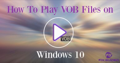 How to Play VOB Files on Windows 10