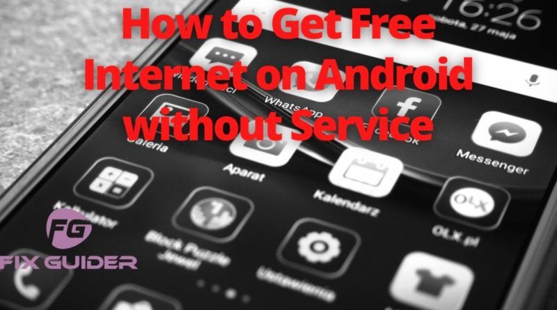 How to Get Free Internet on Android without Service